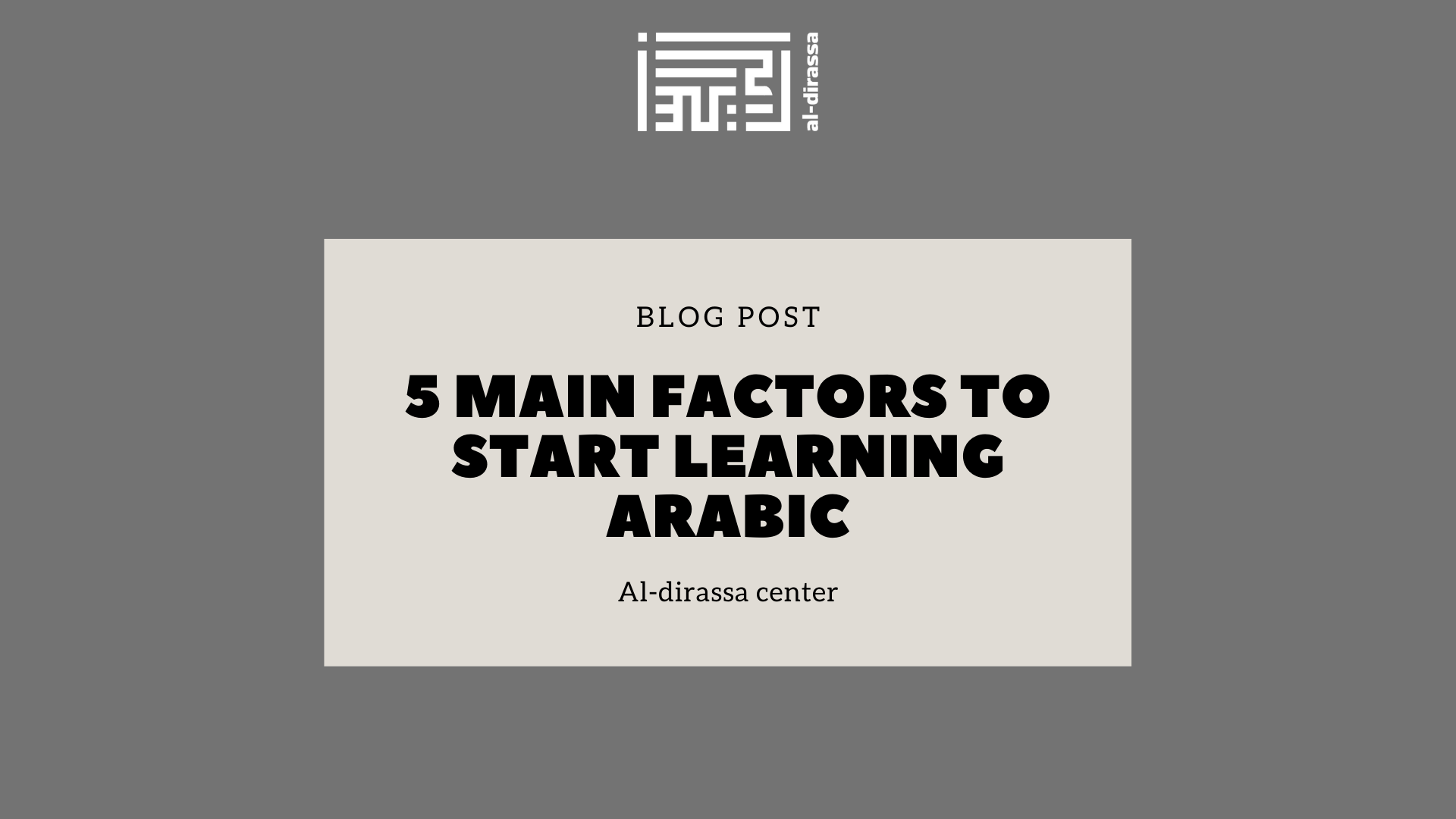 5 main factors to start learning Arabic